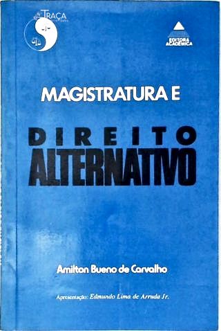 Magistratura e Direito Alternativo
