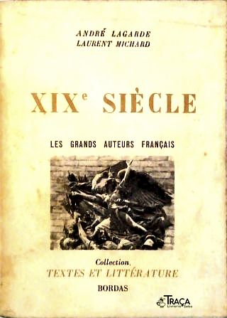 Xix Siècle - Les Grands Auteurs Français