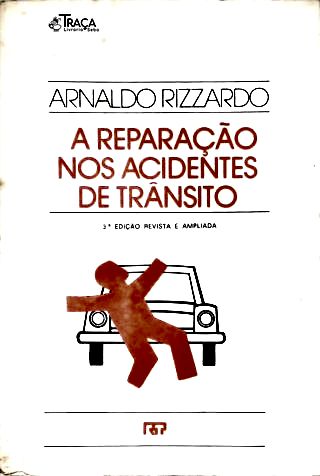 A Reparação Nos Acidentes de Transito