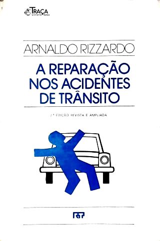 A Reparação nos Acidentes de Transito