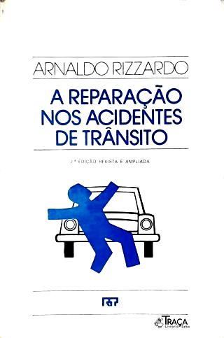 A Reparação Nos Acidentes de Transito