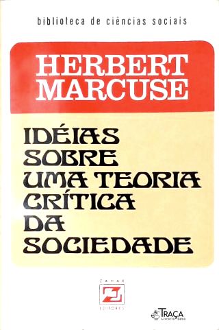 Idéias Sobre Uma Teoria Crítica Da Sociedade