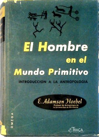 El Hombre En El Mundo Primitivo