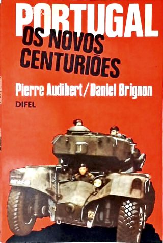 Portugal: Os Novos Centuriões
