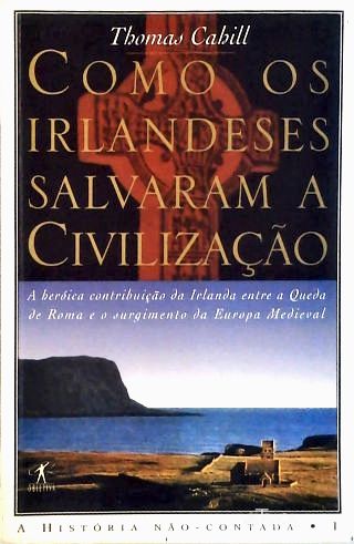 Como os Irlandeses Salvaram a Civilização