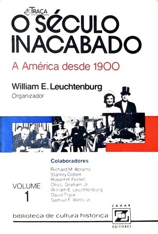 O Século Inacabado - Em 2 Volumes