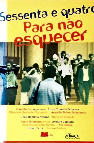 Sessenta e Quatro para Não Esquecer