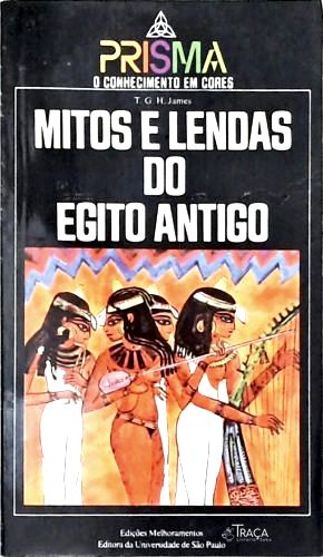 Mitos e Lendas do Egito Antigo