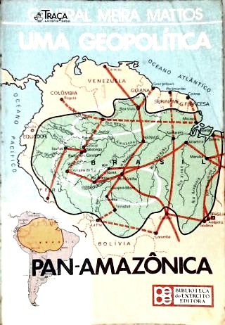 Uma Geopolítica Pan-amazônica