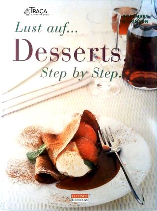 Lust Auf.. Desserts