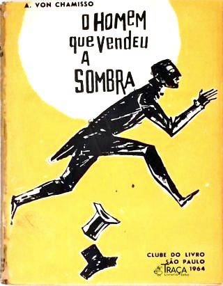 O Homem Que Vendeu a Sombra