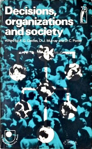 Decisions, Organizations And Society
