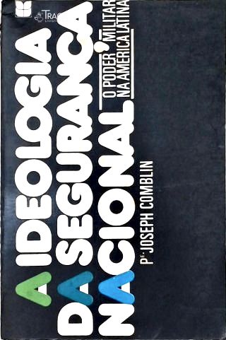 A Ideologia Da Segurança Nacional