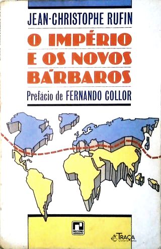 O Império e os Novos Bárbaros