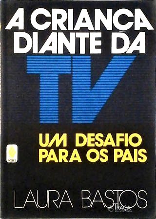 A Criança Diante Da Tv