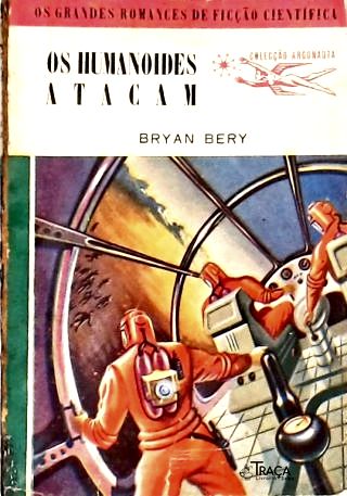 Os Humanoides Atacam - Coleção Argonauta Nº 12