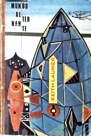 Mundo Alternante - Coleção Argonauta Nº 149