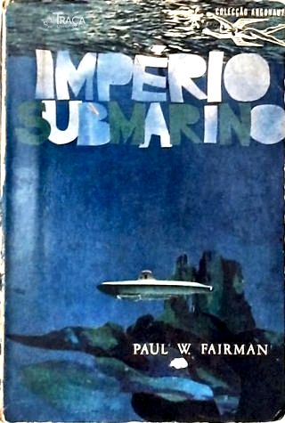 Imperio Submarino - Coleção Argonauta Nº 130