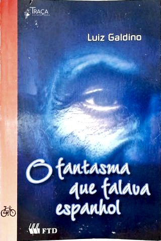 O Fantasma Que Falava Espanhol