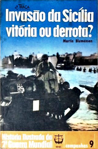 Invasão da Sicília: Vitória Ou Derrota?