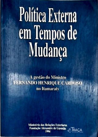 Política Externa em Tempos de Mudança