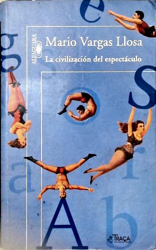 La Civilización Del Espetáculo