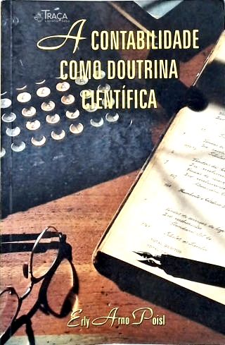 A Contabilidade Como Doutrina Científica