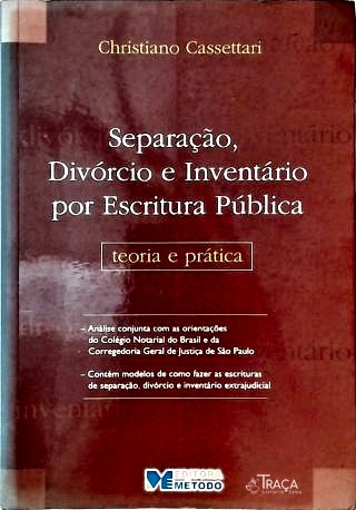 Separação, Divórcio e Inventário por Escritura Pública