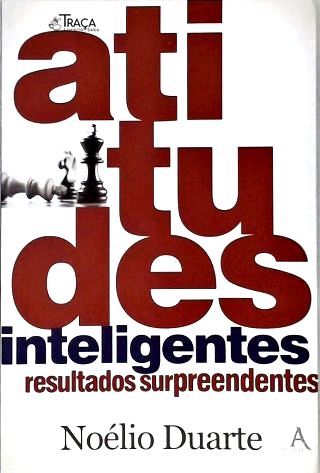 Atitudes Inteligentes, Resultados Supreendentes