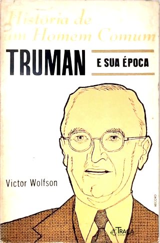 Truman e Sua Época