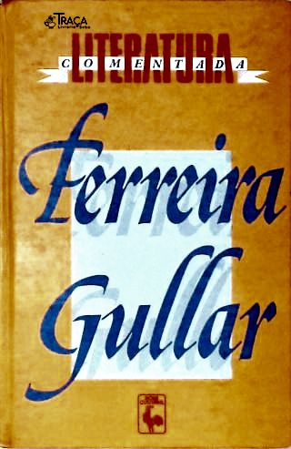 Literatura Comentada: Ferreira Gullar