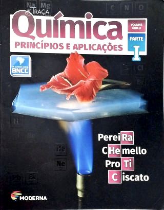 Química: Princípios e Aplicações - em 3 Volumes