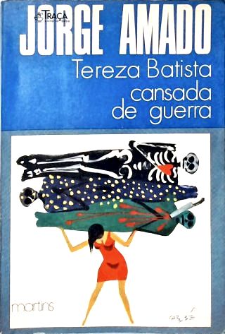 Tereza Batista Cansada de Guerra