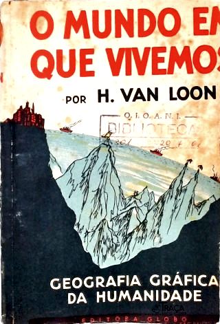 O Mundo em Que Vivemos