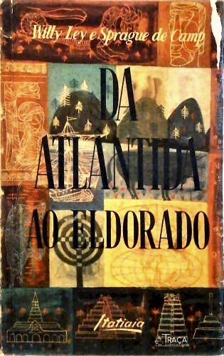 Da Atlantida Ao El Dourado