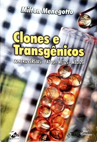 Clones e Transgênicos (autografado)