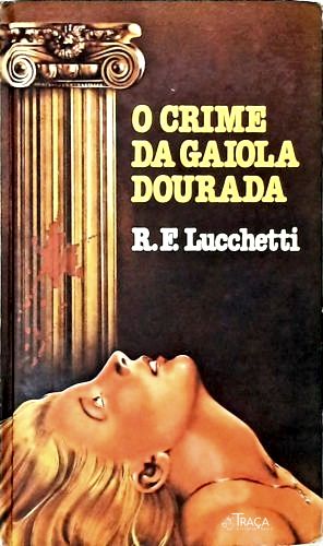 O Crime da Gaiola Dourada