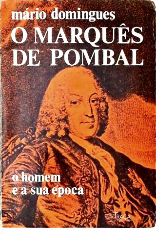 O Marquês De Pombal