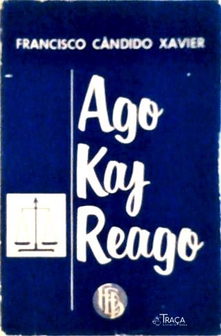 Ago Kay Reago (em Esparanto)