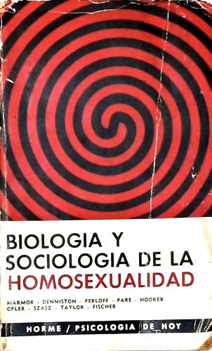 Biología Y Sociología de La Homosexualidad