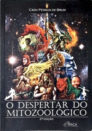 O Despertar Do Mitozoológico