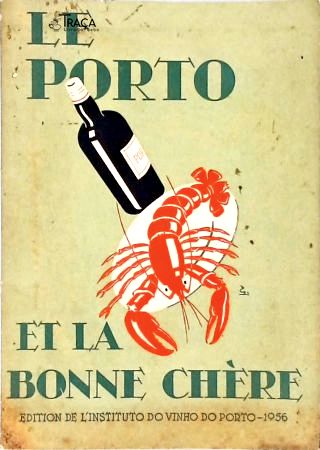 Le Porto Et La Bonne Chère