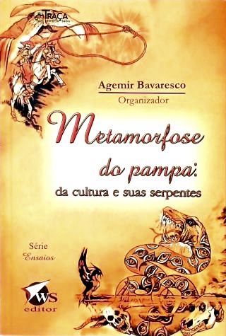 Metamorfose do Pampa: da cultura e suas serpentes