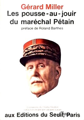 Les Pousse-au-jouir Du Maréchal Pétain