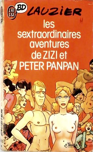 Les Sextraordinares Aventures de Zizi Et Peter Panpan