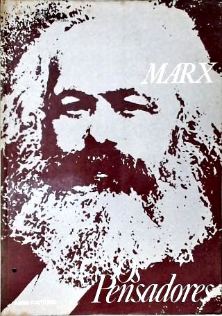 Os Pensadores: Marx