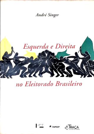 Esquerda e Direita No Eleitorado Brasileiro