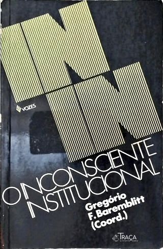 O Inconsciente Institucional