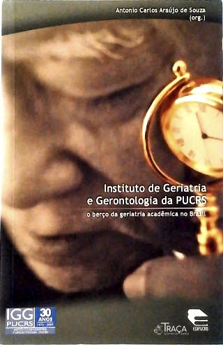 Instituto De Geriatria E Gerontologia Da PUCRS