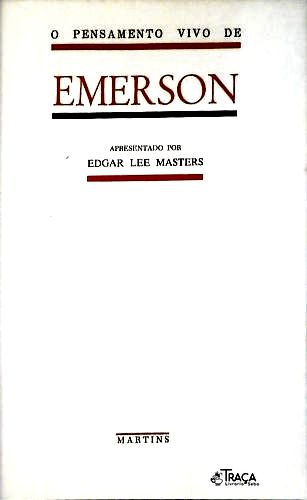 O Pensamento Vivo de Emerson - o Pensamento Vivo de Thoreau